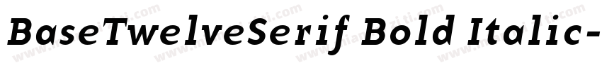 BaseTwelveSerif Bold Italic字体转换